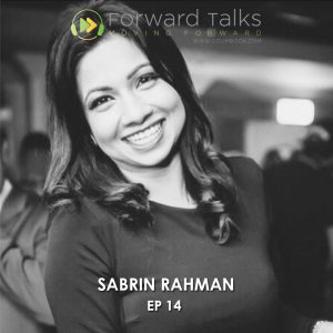 Ep.14 Building a sustainable future, with Sabrin Rahman