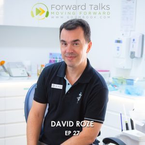 Ep.27, Beyond dental care, with Dr. David Roze