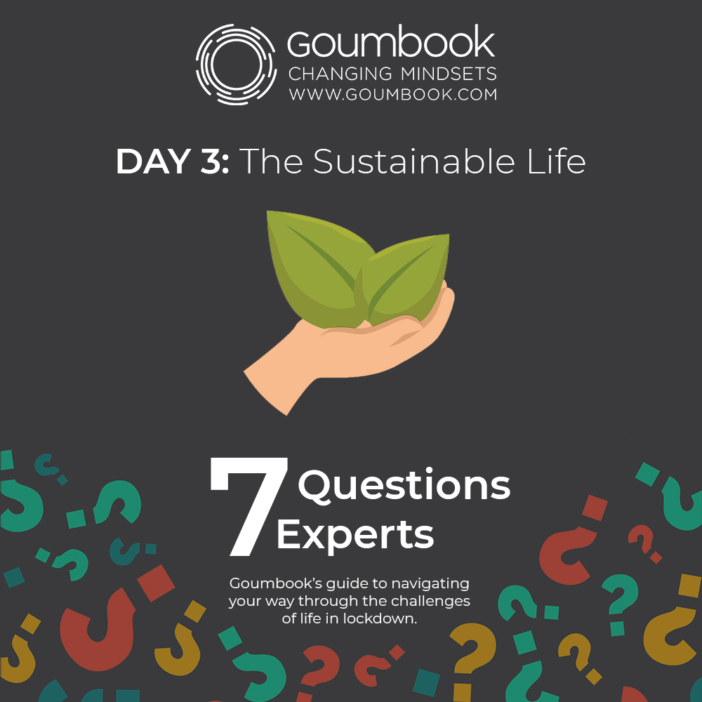 You are currently viewing 7 Questions for 7 Experts, #3 ‘The Sustainable Life’