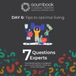 Read more about the article 7 Questions for 7 Experts, #6 Tips to Optimal Living